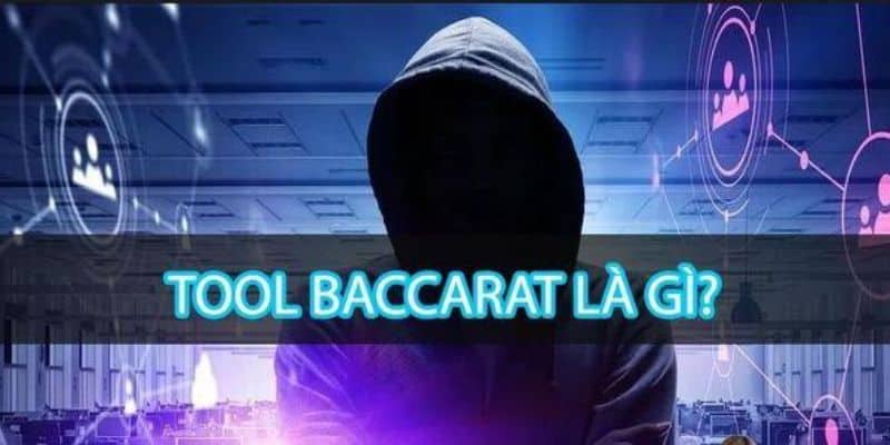 tool hack baccarat co hieu qua khong