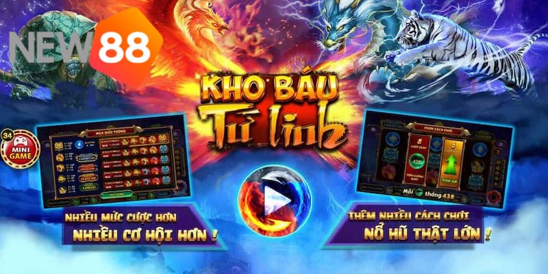 Kho báu tứ linh - Mẹo chơi cá cược nổ hũ thắng lớn nhất 2 Chia sẻ thông tin về game Kho Báu Tứ Linh