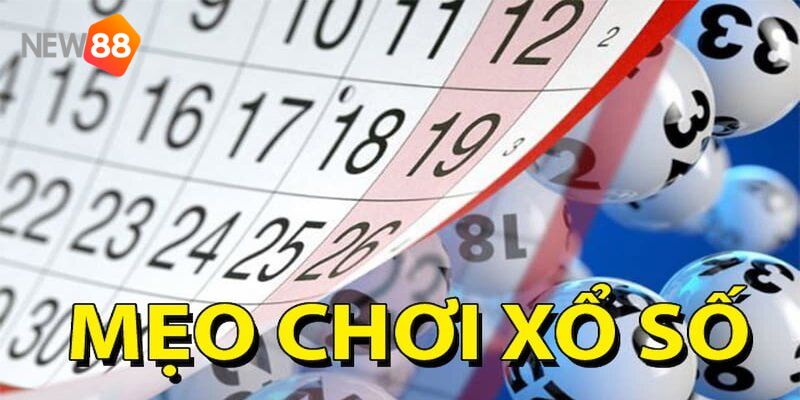 4 mẹo chơi xổ số chuẩn đét giúp người chơi trăm trận trăm thắng 3 mẹo chơi xổ số