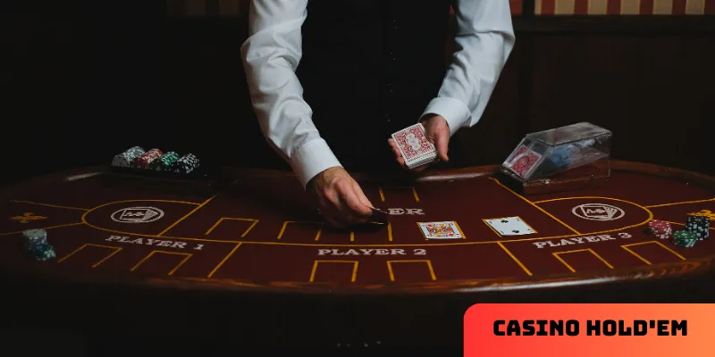 Casino Hold'em – Hướng dẫn cách chơi và chiến thuật cực đỉnh 2 Sơ lược về Casino Hold'em cược thủ cần biết
