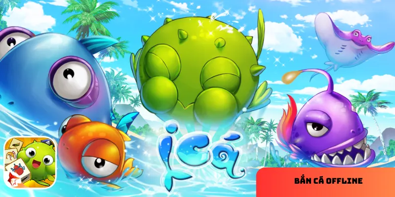 Bắn cá offline: Game giải trí hấp dẫn, chơi mọi lúc không cần mạng 3 Hướng dẫn chơi bắn cá offline hiệu quả