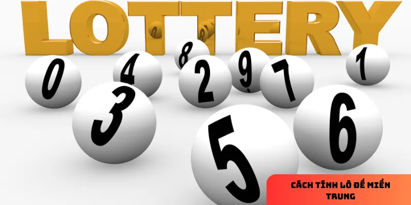 Cách tính lô đề miền Trung chính xác, tăng cơ hội trúng lớn 4 Phương pháp ghép số theo tổng là cách dự đoán sáng tạo và hiệu quả