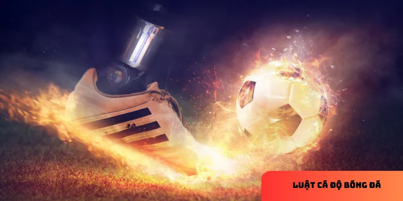 Tỷ lệ cược quyết định tiền thắng thua.