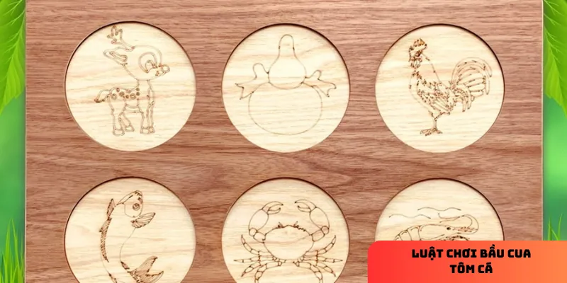 Luật chơi bầu cua tôm cá - Chi tiết, dễ nhớ, thắng lớn 4 Cách thức chơi bầu cua tôm cá chi tiết