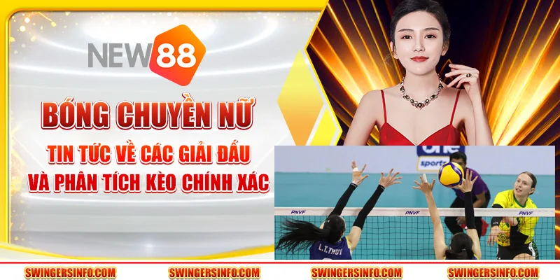 Bóng chuyền nữ – tin tức về các giải đấu và phân tích kèo chính xác 8 Bóng chuyền nữ – tin tức về các giải đấu và phân tích kèo chính xác