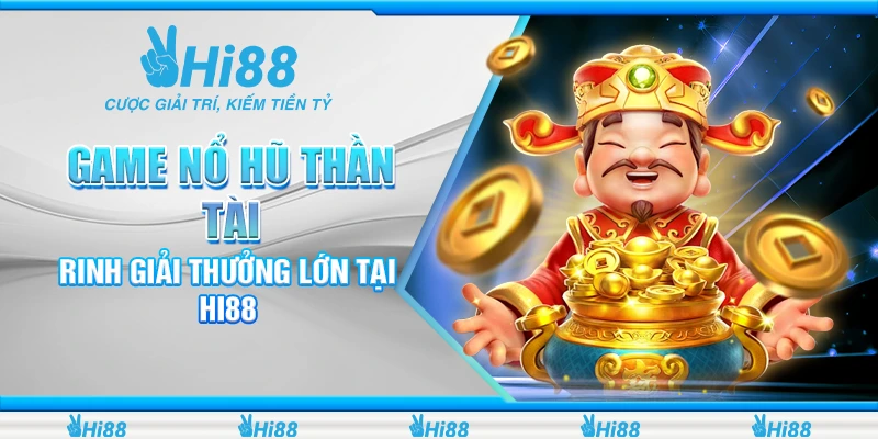 nổ hũ thần tài