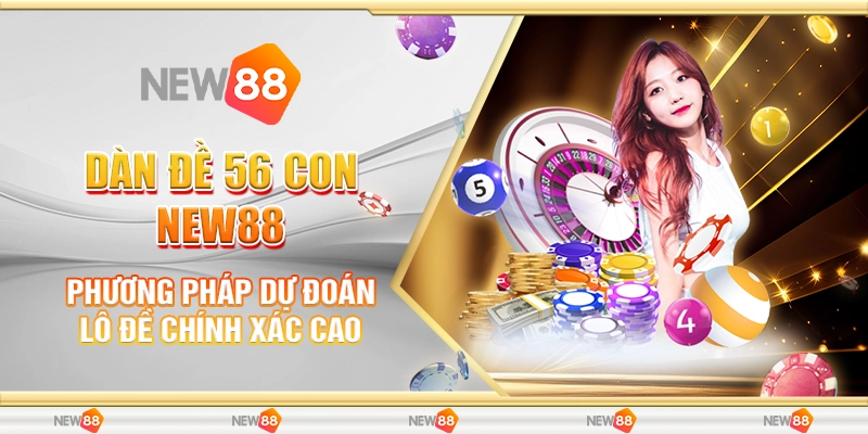 Dàn đề 56 con