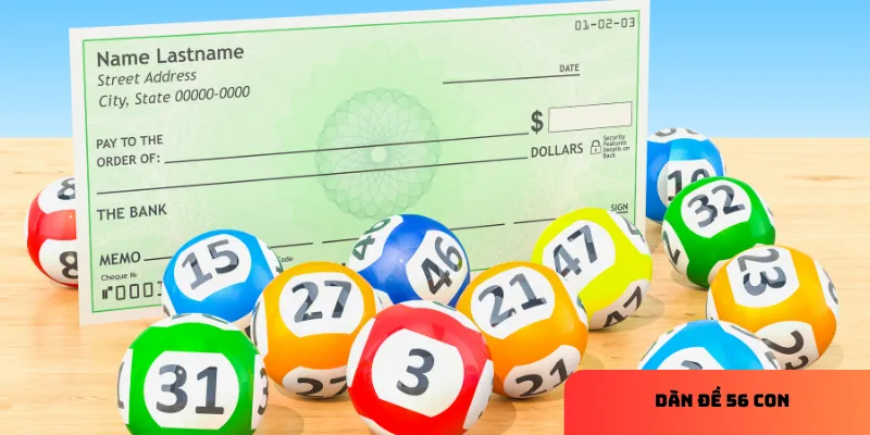 Dàn đề 56 con: Chiến lược nuôi hiệu quả, dễ dàng trúng giải 3 Tỷ lệ trúng giải cao hơn