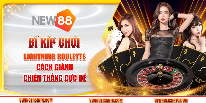 Bí kíp chơi Lightning Roulette: Cách giành chiến thắng cực dễ