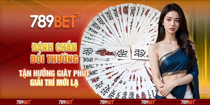 Đánh chắn đổi thưởng