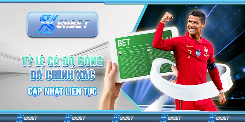 Tỷ Lệ Cá Độ Bóng Đá Chính Xác, Cập Nhật Liên Tục Mỗi Ngày 1 Tỷ Lệ Cá Độ Bóng Đá Chính Xác, Cập Nhật Liên Tục Mỗi Ngày