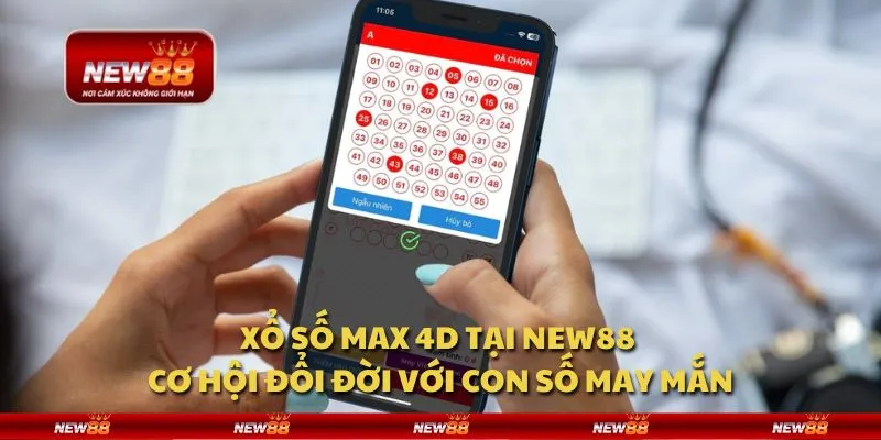 Xổ số Max 4D tại New88 - Cơ hội đổi đời với con số may mắn