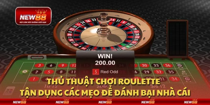 Thủ thuật chơi Roulette - Tận dụng các mẹo để đánh bại nhà cái 10 Thủ thuật chơi Roulette - Tận dụng các mẹo để đánh bại nhà cái