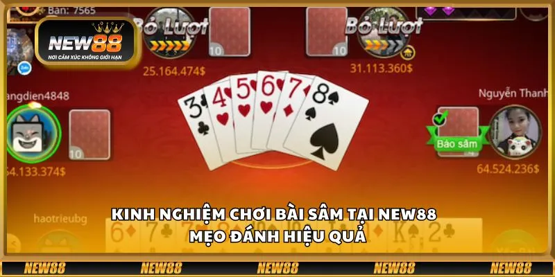 Kinh nghiệm chơi bài sâm tại New88 - Mẹo đánh hiệu quả
