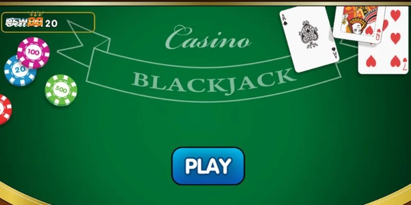 Quy tắc chơi Blackjack từ A đến Z